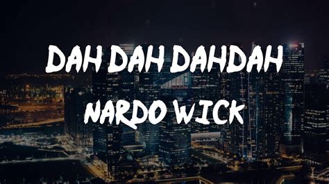 Nardo Wick Dah Dah Dahdah Lyrics Youtube