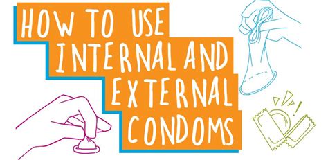 how to use internal and external condoms teen health source