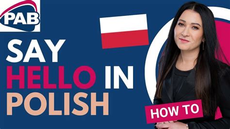 Learn How To Greet People In A Different Language Lesson 9 Polish La Vie Zine