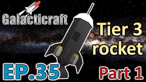 Galacticraft Ep35 Tier 3 Rocket Part 1 Youtube