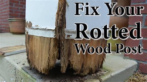 Diy Porch Post Repair Fix Your Rotted Wood Post Youtube