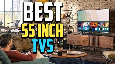 Top 10 Best 55 Inch Tvs 2023 Reviews Youtube