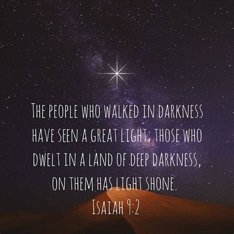 The People Who Walked In Darkness Have Seen A Great Light Those Who