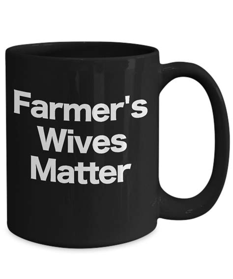 Farmers Wives Matter Mug Black Coffee Cup Funny T For Farm Wife