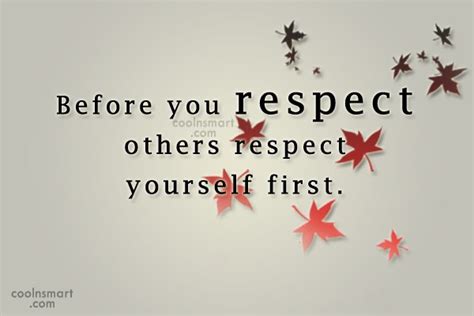 Before You Respect Others Respect Yourself First