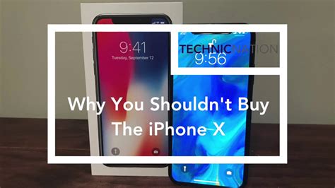 Why You Shouldnt Buy The Iphone X Youtube