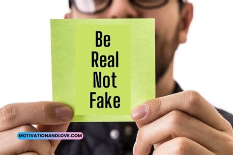 Be Real Not Fake Quotes Motivation And Love