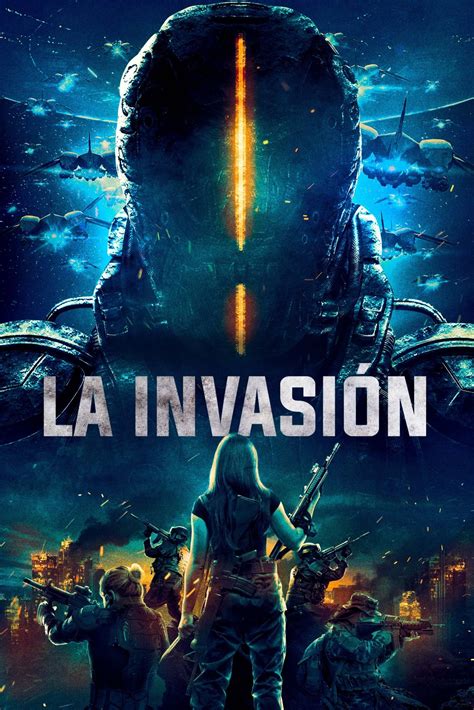 Pelicula La Invasión 2018 Online o Descargar HD