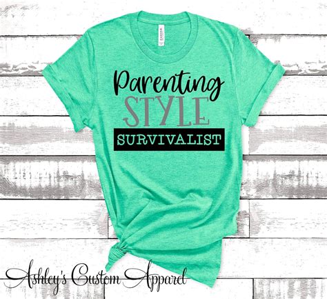 Finding ideas for self child quotes. Funny Mom Shirts Parenting Style Survivalist Shirts For Moms New Parent Gifts Parenting Tshirt ...