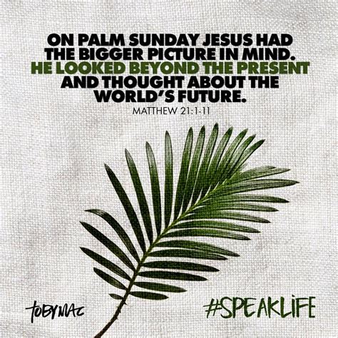 Matthew 211 11 Palm Sunday Quotes Jesus Palm Sunday Quotes Speak Life