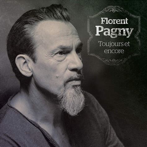 Listen to florent pagny | soundcloud is an audio platform that lets you listen to what you love and 49 followers. Toujours Et Encore (2 CDs) von Florent Pagny - CeDe.ch