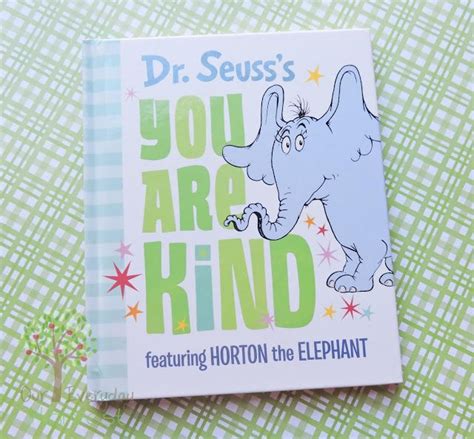 Dr Seusss You Are Kind Book Review Be Kind To Yourself Seuss