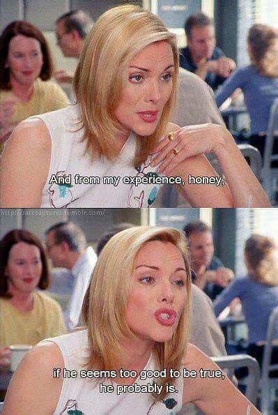 City Quotes Movie Quotes Funny Quotes Samantha Jones Quotes Clueless Quotes Youre My Person
