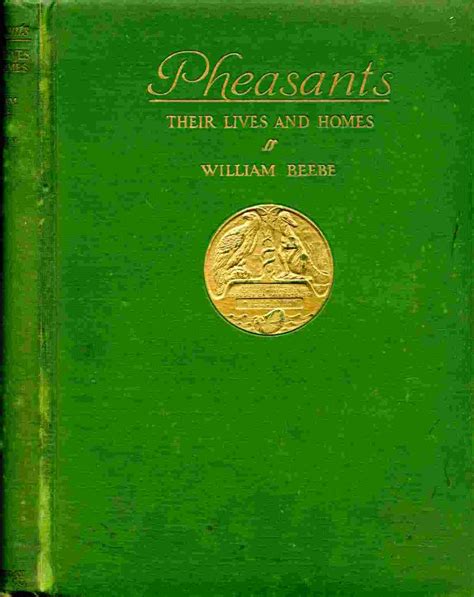 Pheasants Their Lives And Homes By Beebe William Good Hardcover