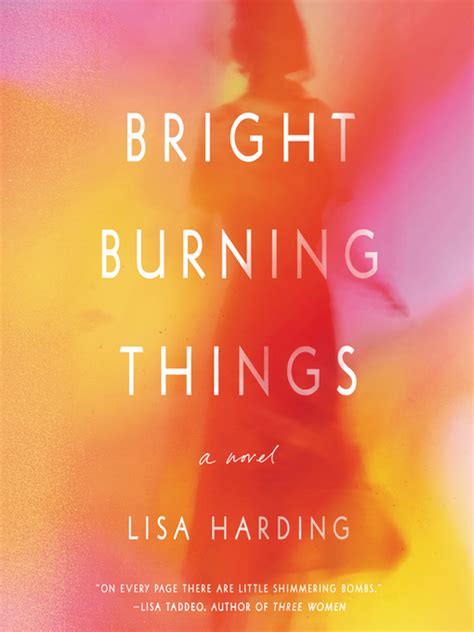 Bright Burning Things King County Library System Bibliocommons