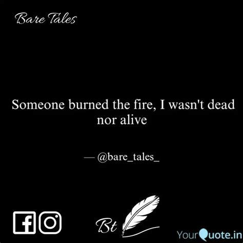 Someone Burned The Fire Quotes And Writings By Xiya Siddiqui Yourquote