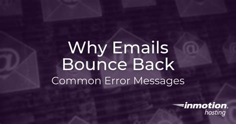 Why Emails Bounce Back Error Messages And How To Fix Them