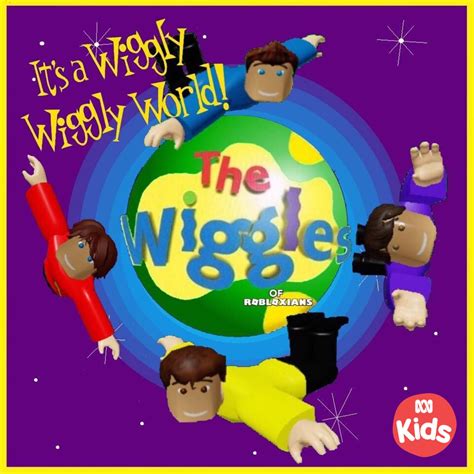 Its A Wiggly Wiggly World The Wiggles Of Robloxians Wiki Fandom