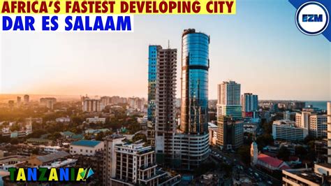 dar es salaam city the fastest growing city in africa in 2023 youtube