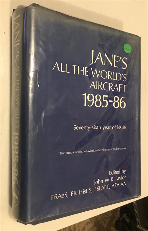 Janes All The Worlds Aircraft 1985 1986 By Taylor John W Editor