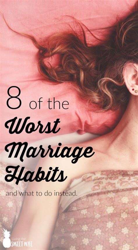 8 of the worst marriage habits living the sweet wife bad marriage healthy marriage strong