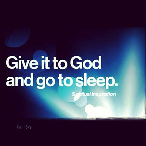 Give It To God Quotes Quotesgram