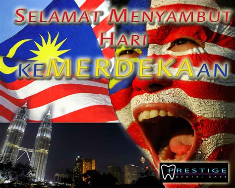I hope for the sake of malaysia, it will be the final time citizens celebrate their national day with the exhilaration of deliverance from an oppressive political yoke still fresh in their minds. Prestige Dental Care: Selamat Hari Raya & Happy Merdeka Day