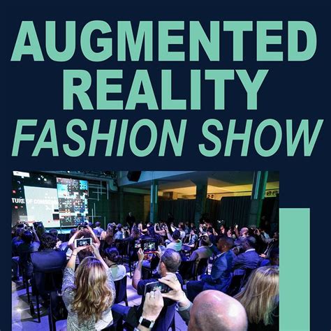 Fashion Show Uses Augmented Reality To Captivate Audience Infographic