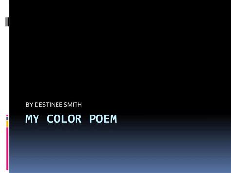 Ppt My Color Poem Powerpoint Presentation Free Download Id2491910