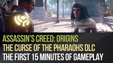Assassin S Creed Origins The Curse Of The Pharaohs DLC The First 15