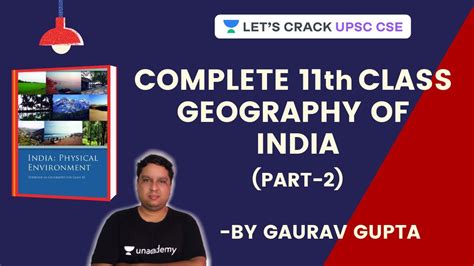 Complete Class Geography Of India Part Crack Upsc Cse Ias Gaurav Gupta Youtube
