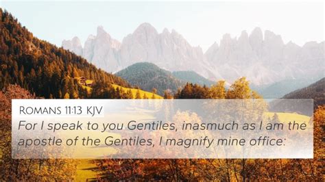 Romans KJV K Wallpaper For I Speak To You Gentiles Inasmuch As I Am The