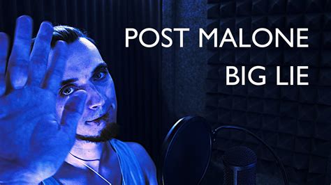 Post Malone Big Lie Vocal Cover Youtube
