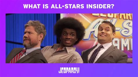 What Is All Stars Insider Jeopardy Youtube