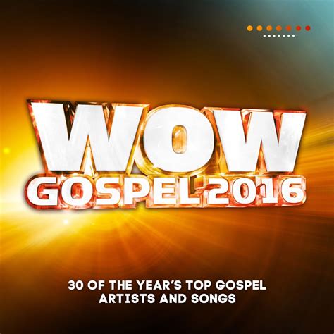 Wow Gospel 2016 Double Cd 30 Of The Years Top Gospel Artists And