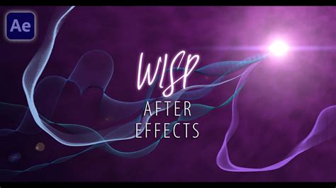 Wisp After Effects Make D Trails Of Particles Youtube