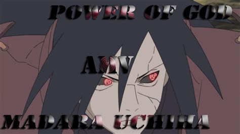 Amv A Power Of A God Madara Uchiha Naruto Shippuden 322 Godマダラうちはof