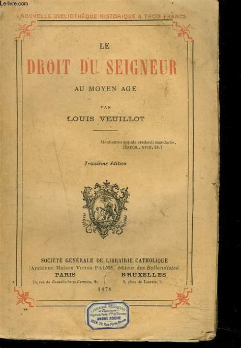 Le Droit Du Seigneur Au Moyen Age 3 E Edition By Louis Veuillot Bon