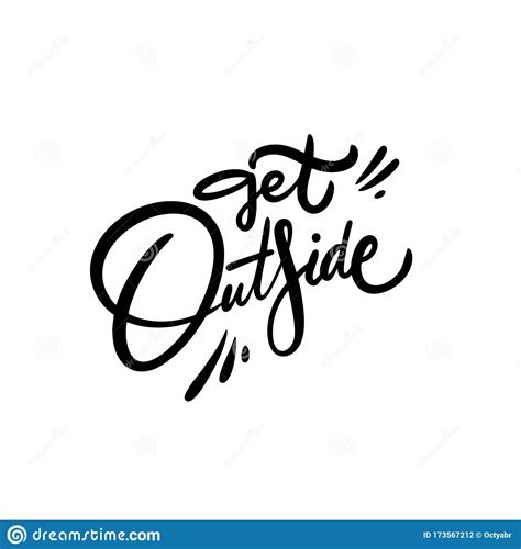 Get Outside Phrase Hand Drawn Vector Lettering Modern Calligraphy
