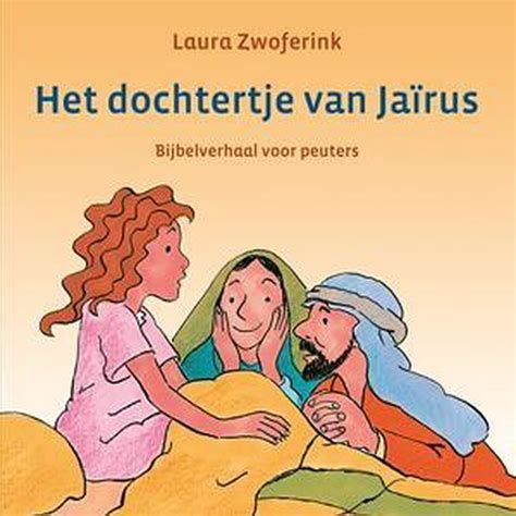 Bol Dochtertje Van Jairus Kartonboekje Zwoferink Laura