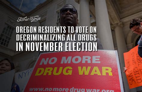 Oregon Residents Will Vote On Decriminalizing All Drugs In November Election Stoner Things