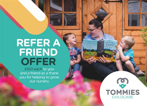 Refer A Friend Offer £100 For You And A Friend Tommies Childcare
