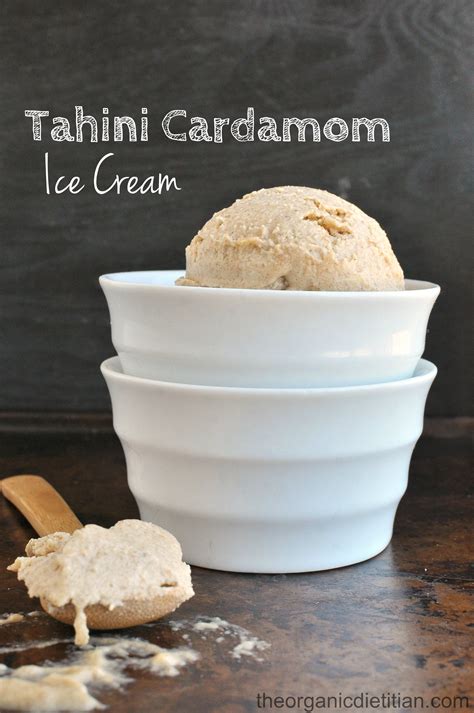 No Churn Tahini Cardamom Ice Cream The Organic Dietitian Recipe