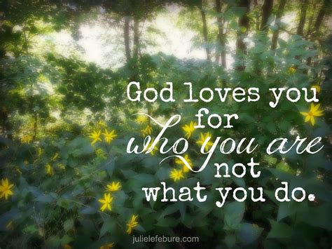 God Loves You For Who You Are Julie Lefebure