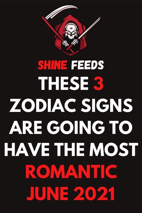 These 3 Zodiac Signs Are Going To Have The Most Romantic June 2021