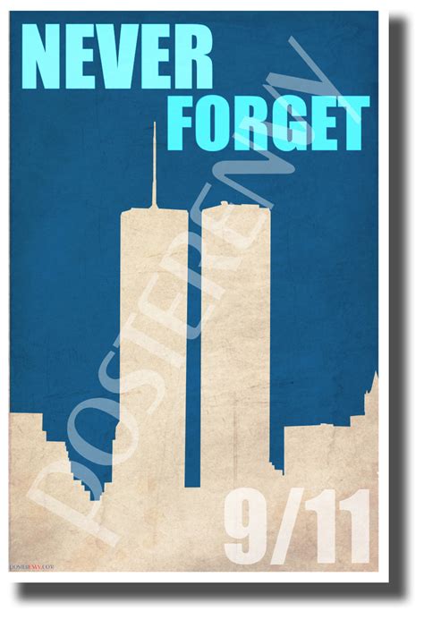 Never Forget 911 New Motivational Poster Cm1129
