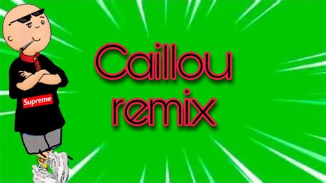 Caillou Remix Youtube