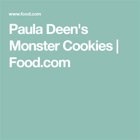 If you've ever skimmed through the 121 recipe pages on paula deen's website, you'll come across some ridiculous concoctions. Paula Deen's Monster Cookies | Recipe | Butterfinger cake, Cookies, Cookie recipes