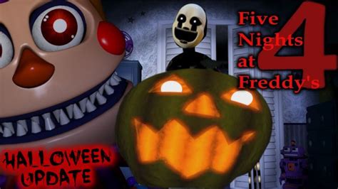 Five Nights At Freddys 4 Halloween Update Fnaf4 Halloween Dlc