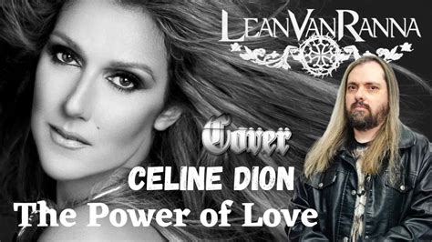 The Power Of Love Celine Dion By Lean Van Ranna Youtube